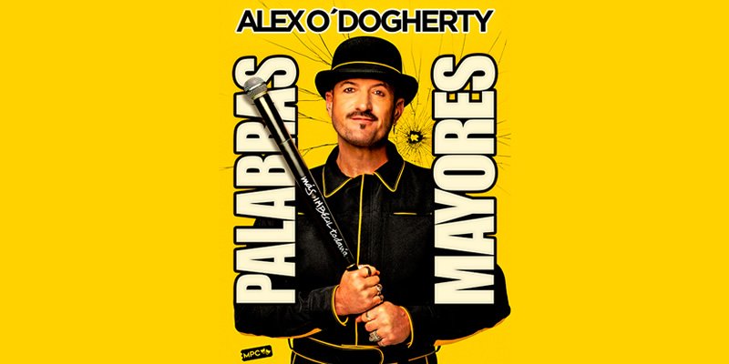 Alex O'Dogherty: Palabras mayores en Auditorio Ciudad de León