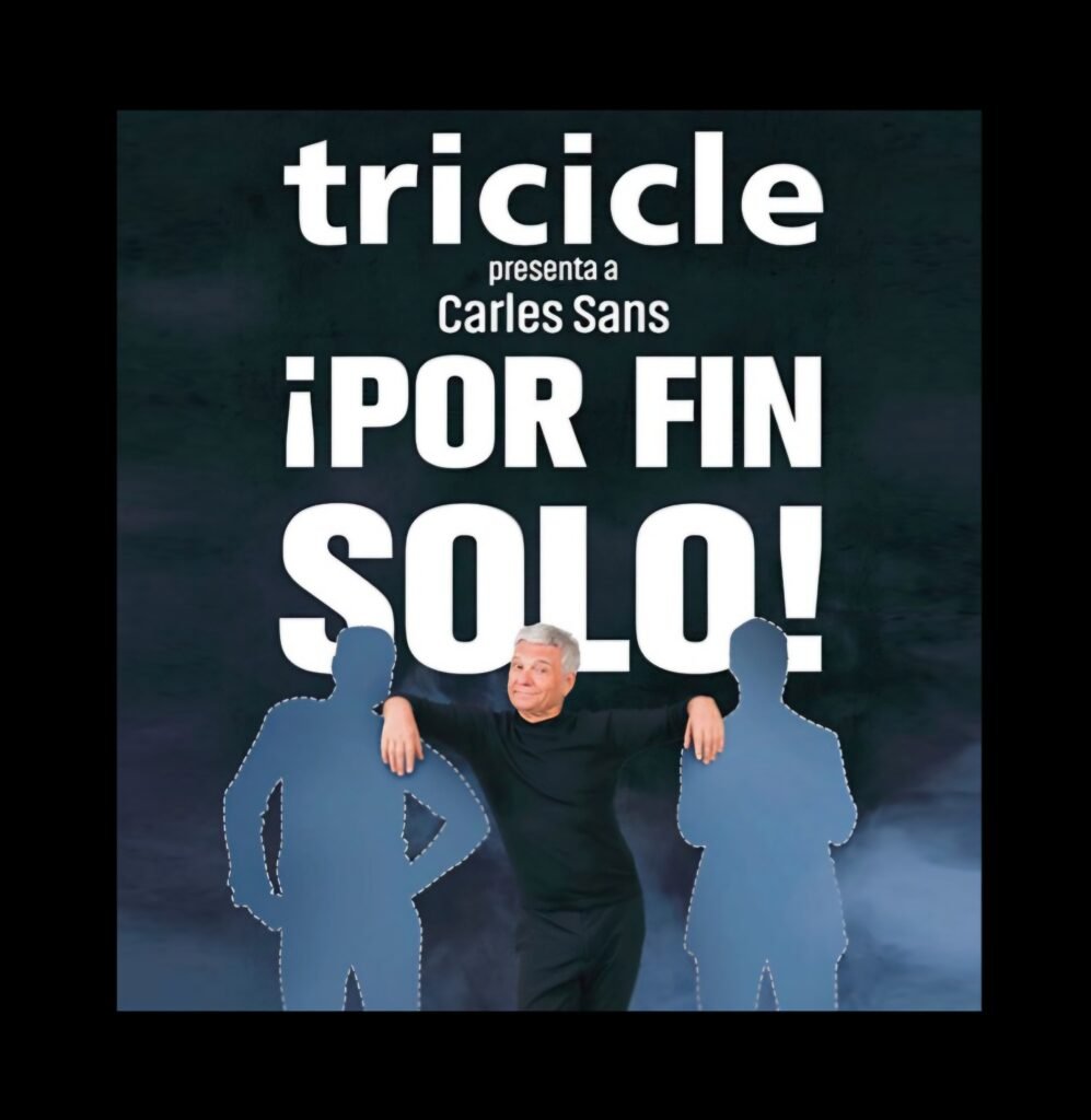 ¡POR FIN SOLO! de Carles Sans