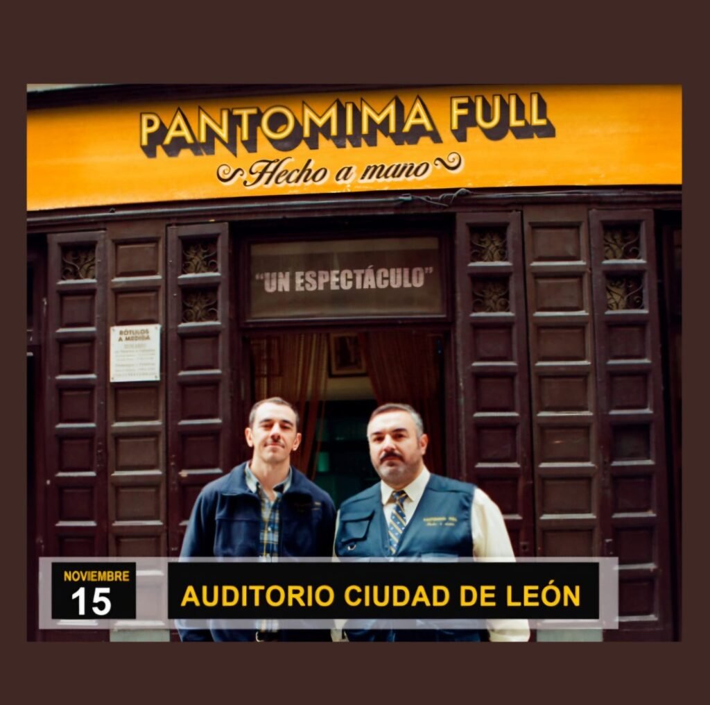 PANTOMIMA FULL – HECHO A MANO EN LEÓN