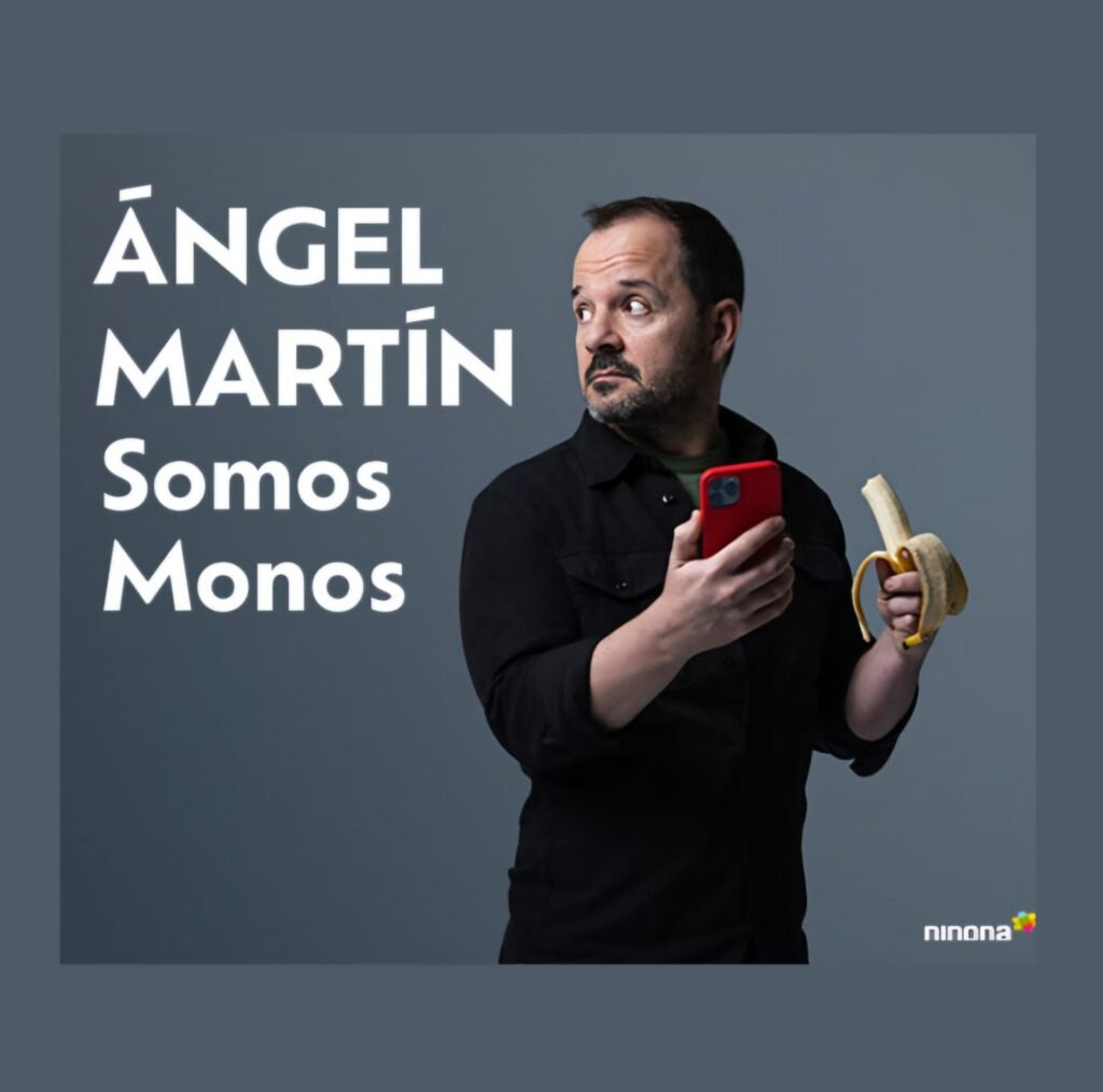 ÁNGEL MARTÍN EN LEÓN – SOMOS MONOS